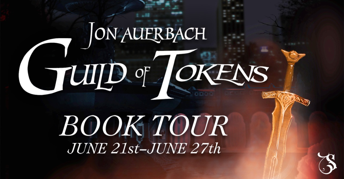 @sot_tours Blog Tour:  Guild of Tokens by Jon Auerbach
