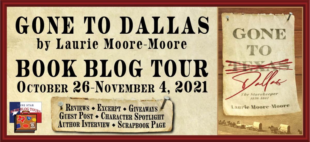 Character Spotlight:  Gone to Dallas by Laurie Moore-Moore